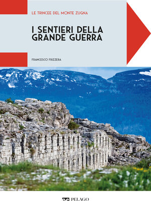 cover image of Le trincee del Monte Zugna